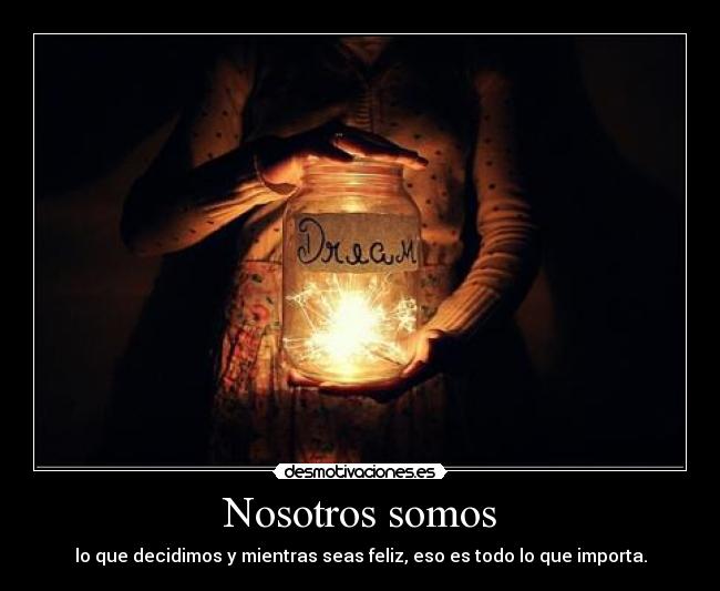 Nosotros somos -