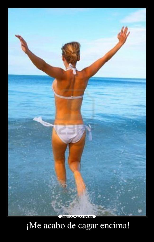 ¡Me acabo de cagar encima! - 