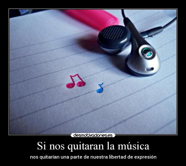 Si nos quitaran la música - 