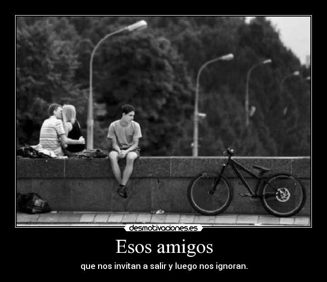 Esos amigos -