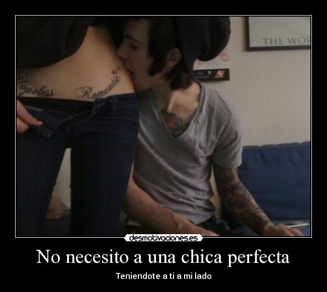 No necesito a una chica perfecta -