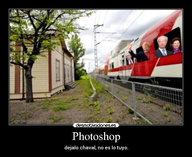 Photoshop - dejalo chaval, no es lo tuyo.