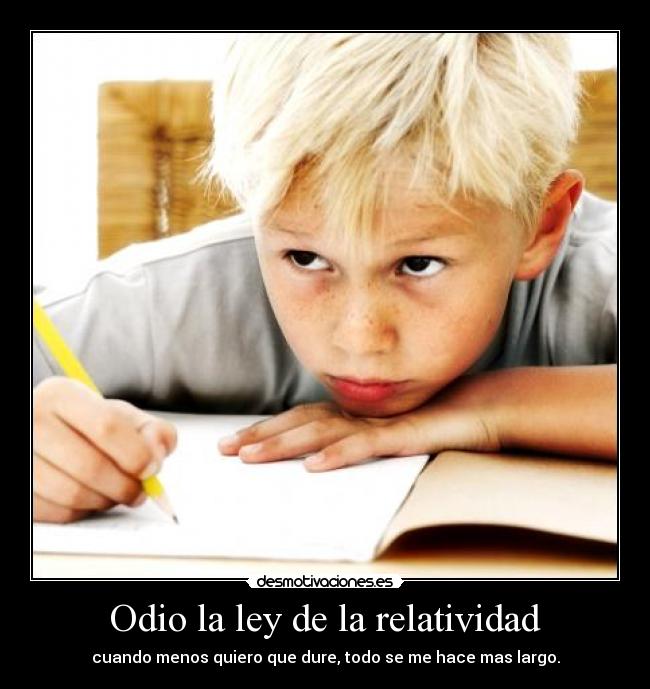 Odio la ley de la relatividad - 
