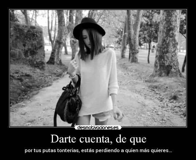 Darte cuenta, de que - 