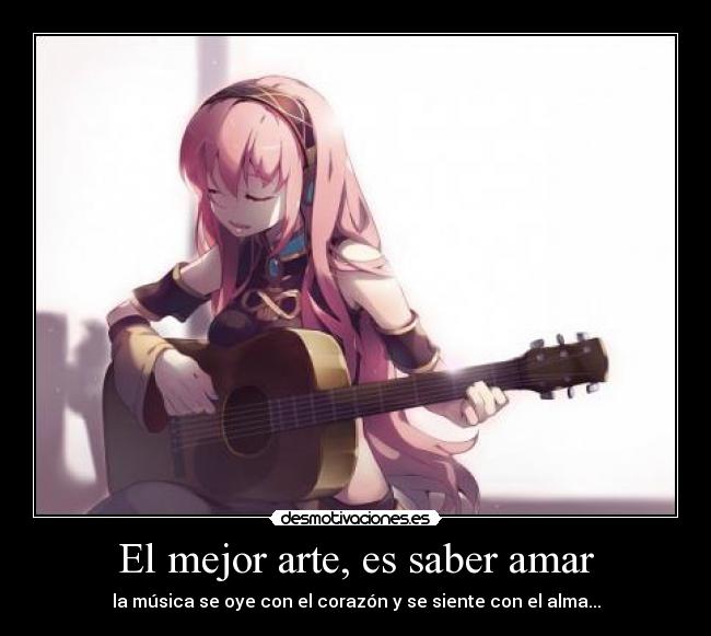 El mejor arte, es saber amar -