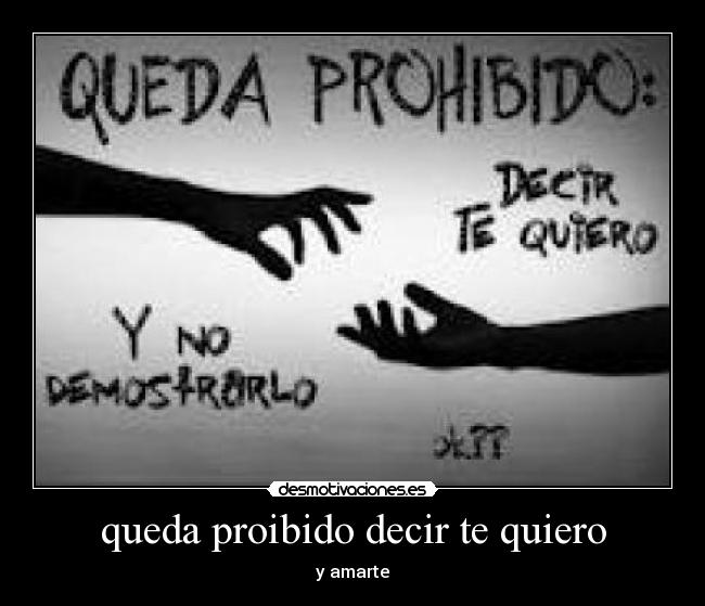 queda proibido decir te quiero - y amarte