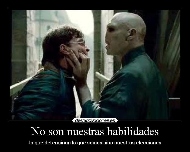 No son nuestras habilidades -