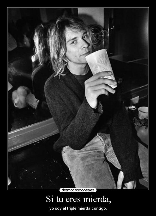 carteles eres mierda soy supermierda desmotivaciones