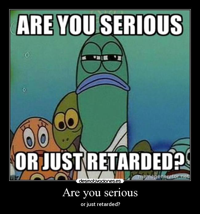 Imágenes y Carteles de RETARDED Pag. 3 Desmotivaciones