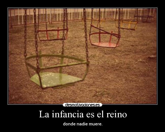 La infancia es el reino - 