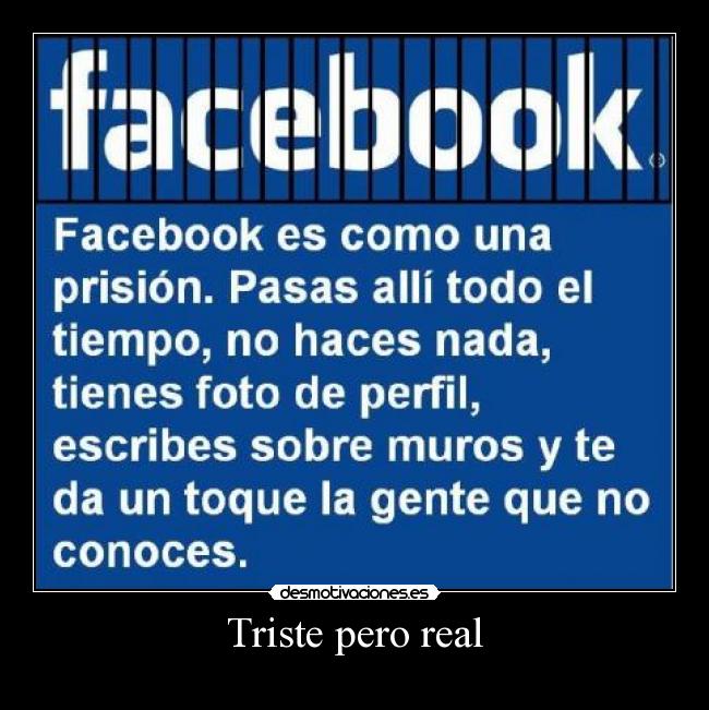 Triste pero real -