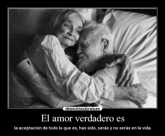 El amor verdadero es - 
