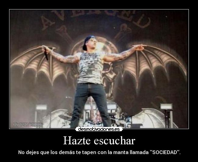 Hazte escuchar - No dejes que los demás te tapen con la manta llamada SOCIEDAD.