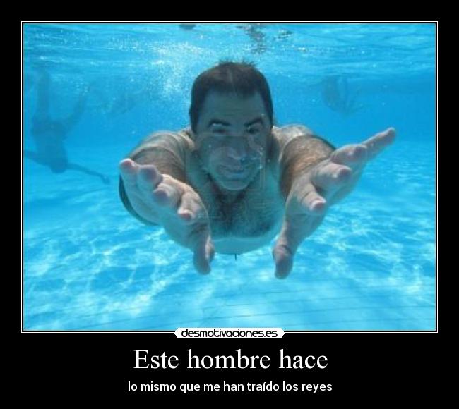 Este hombre hace - 