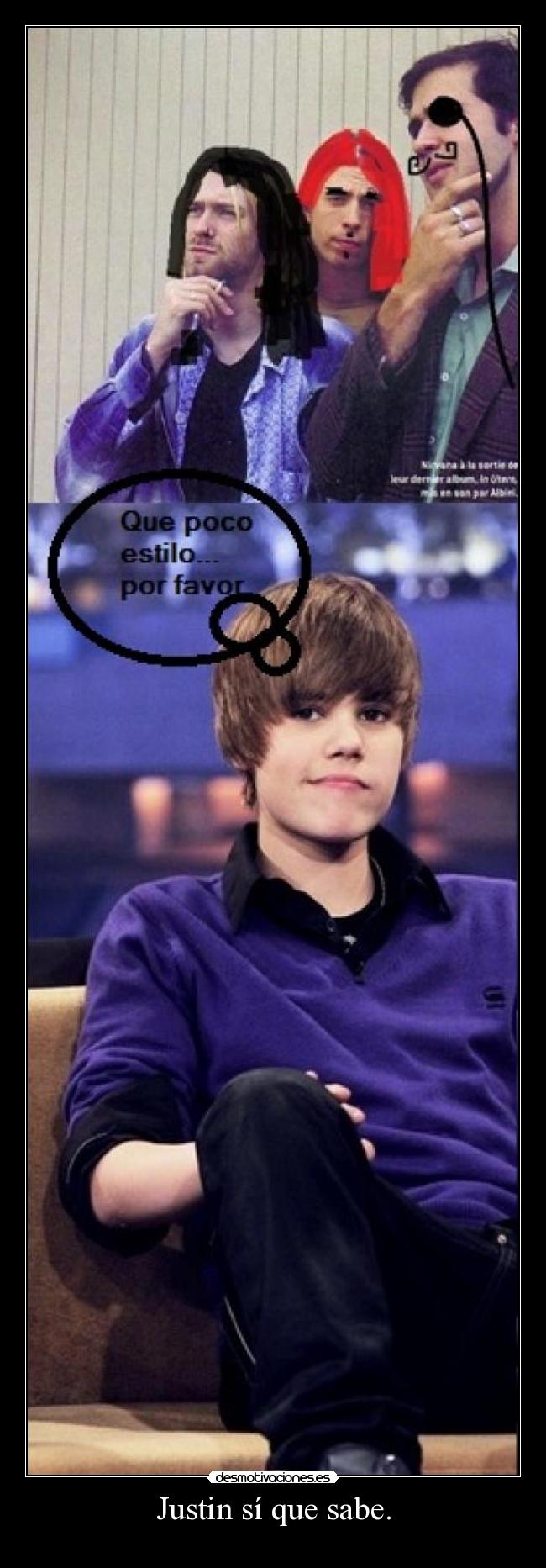 Justin sí que sabe. -