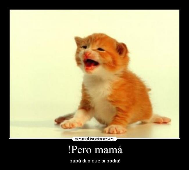 !Pero mamá - 