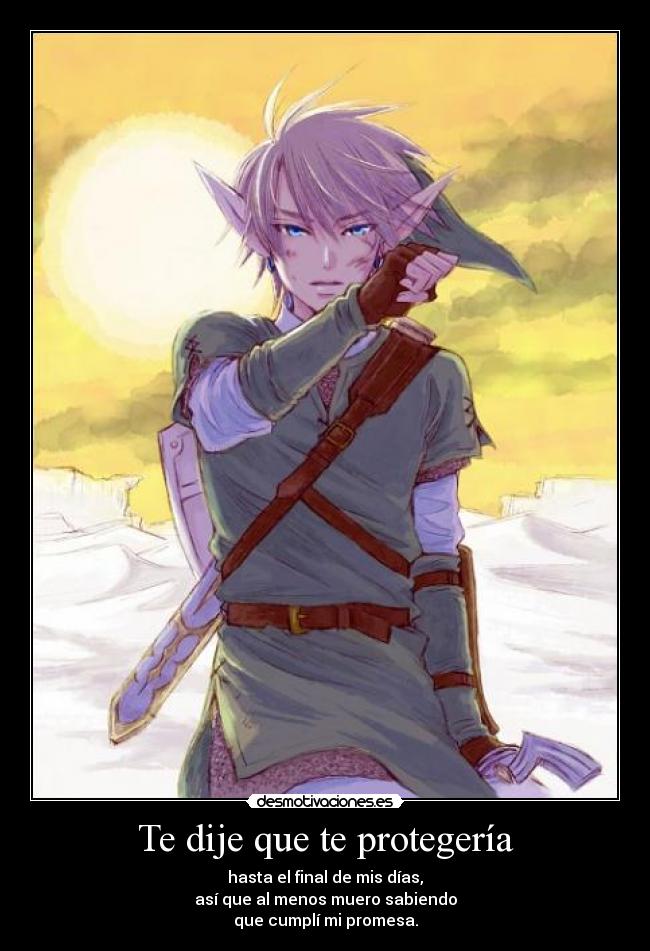 carteles link thelegendofzelda dije que protegeria desmotivaciones