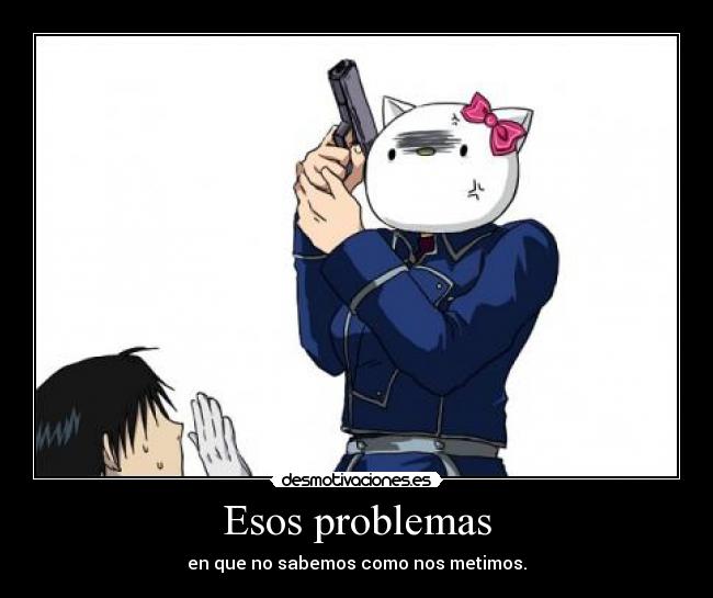 Esos problemas - 