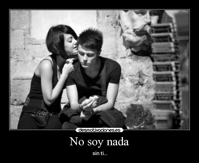 No soy nada -