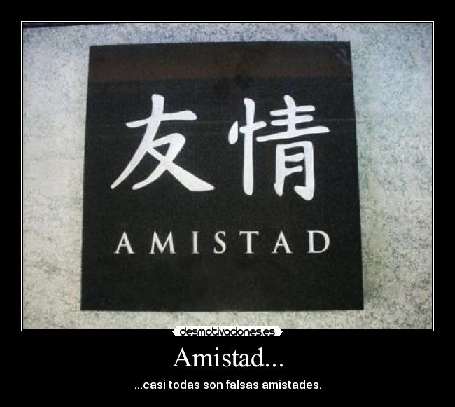 Amistad... -