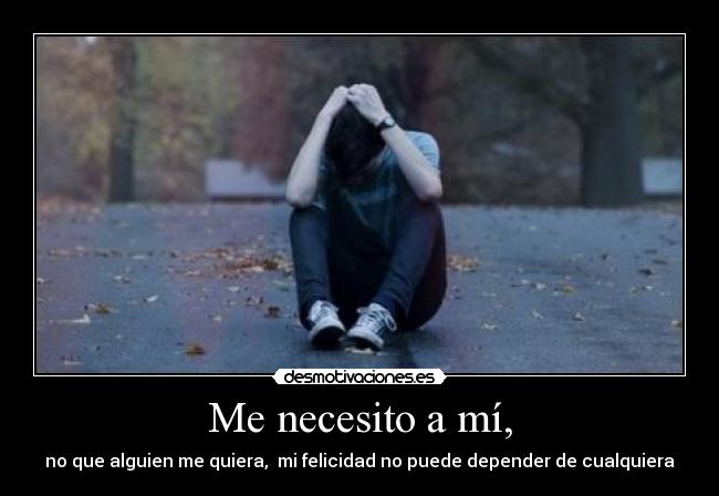 Me necesito a mí, - 