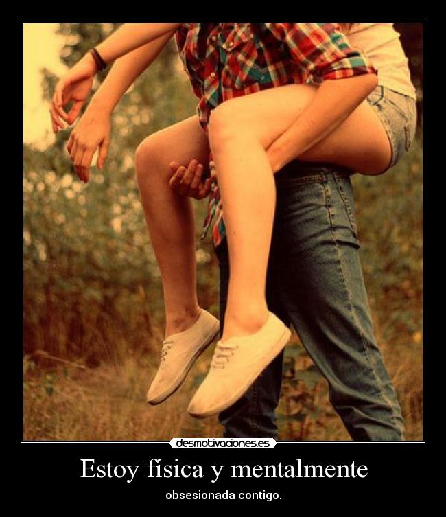 Estoy física y mentalmente - 