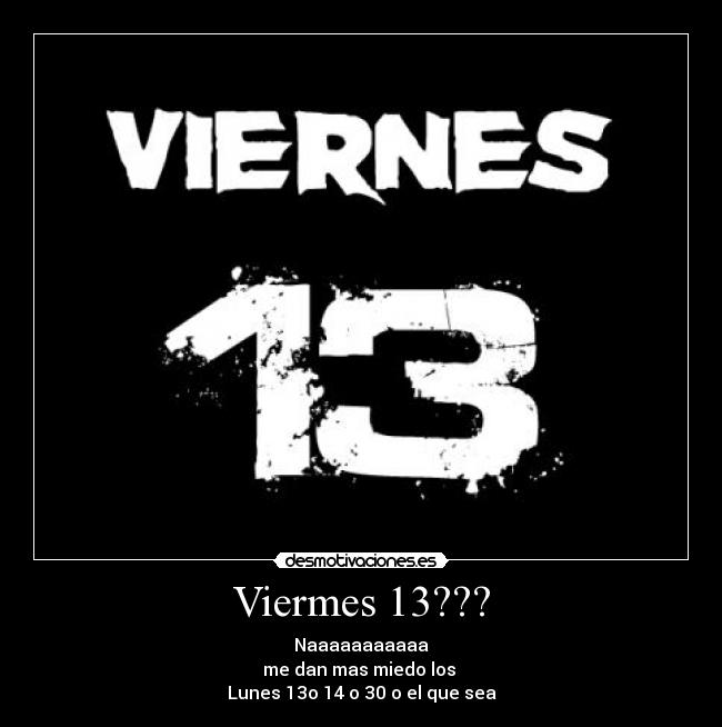 Viermes 13??? - 