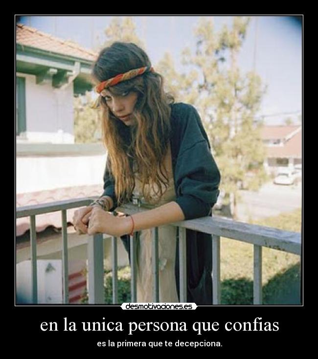 en la unica persona que confias - 
