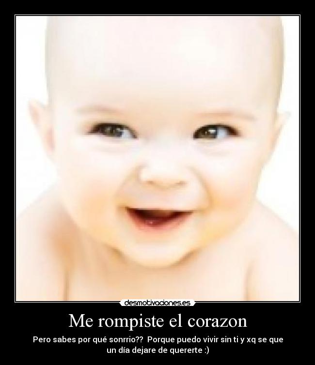 Me rompiste el corazon -