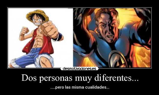 Dos personas muy diferentes... - 