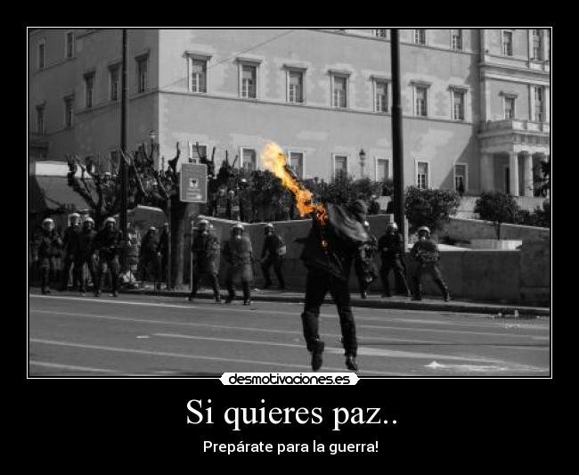 Si quieres paz.. - 