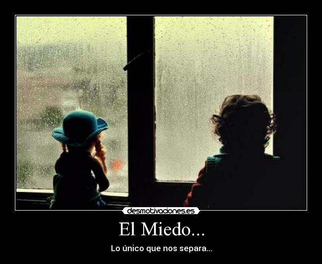El Miedo... - 