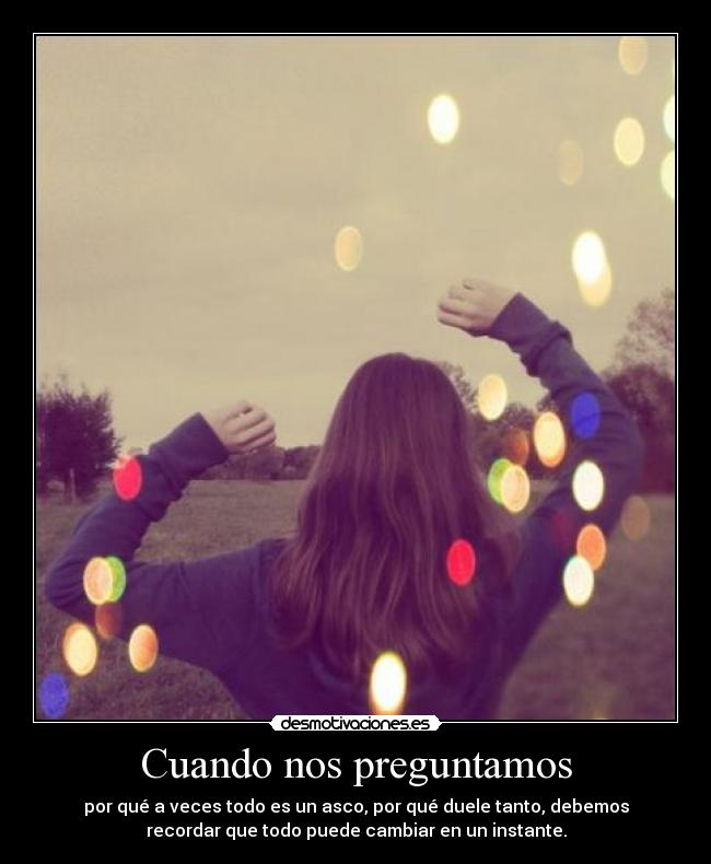 carteles todo puede cambiar instante desmotivaciones