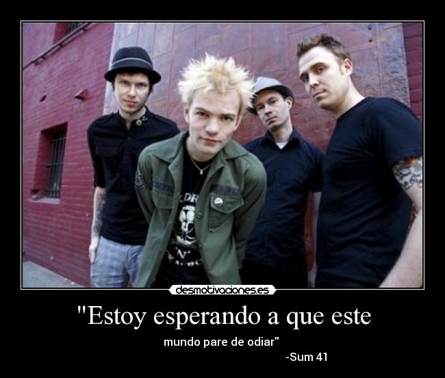 Estoy esperando a que este -