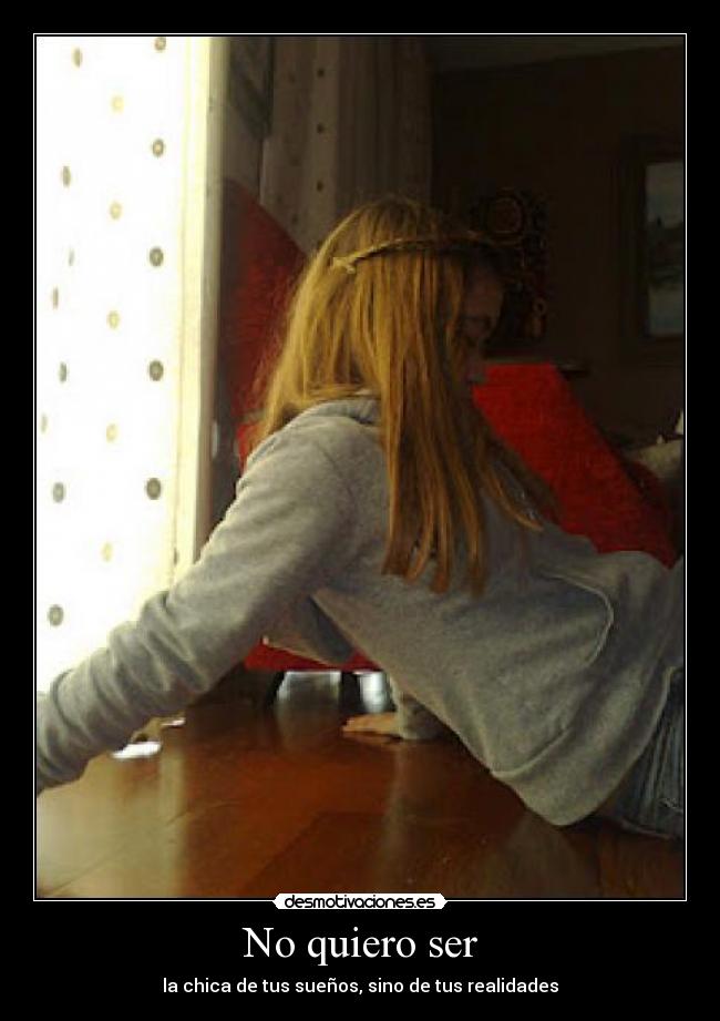 No quiero ser -