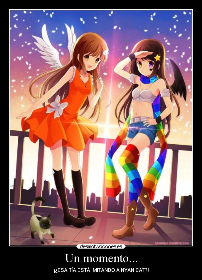 Un momento... - ¡¿ESA TÍA ESTÁ IMITANDO A NYAN CAT?!