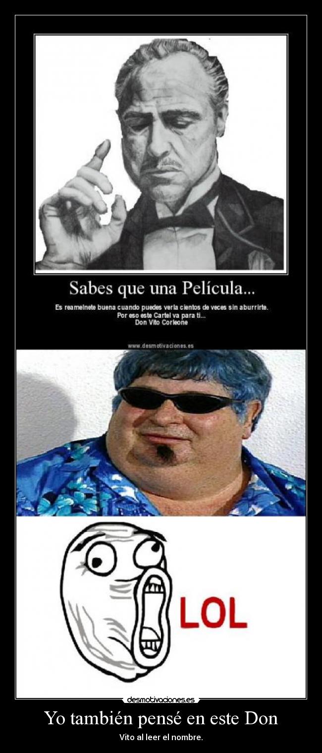 Yo también pensé en este Don - Vito al leer el nombre.