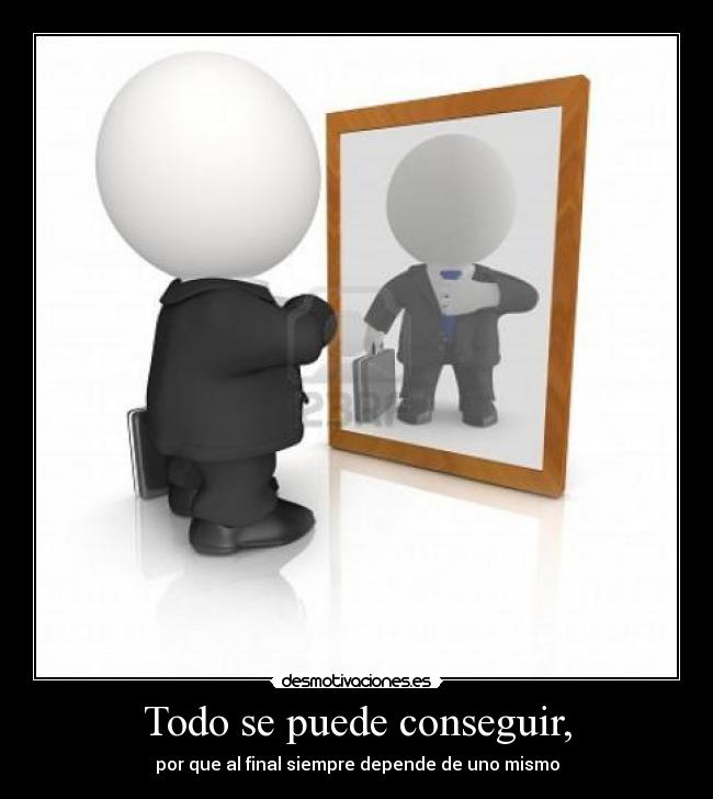 Todo se puede conseguir, - 