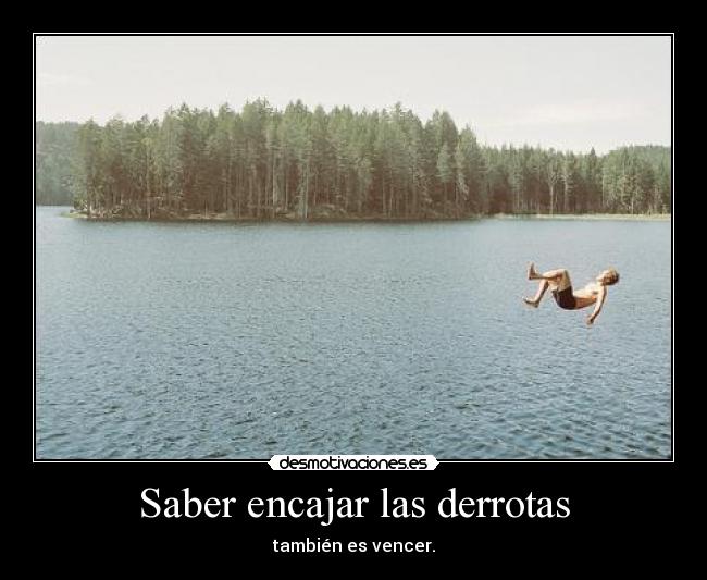 Saber encajar las derrotas - 