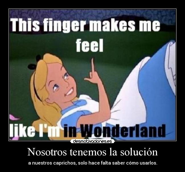 Nosotros tenemos la solución -