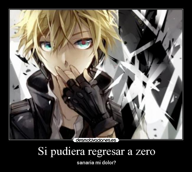 Si pudiera regresar a zero - sanaria mi dolor?