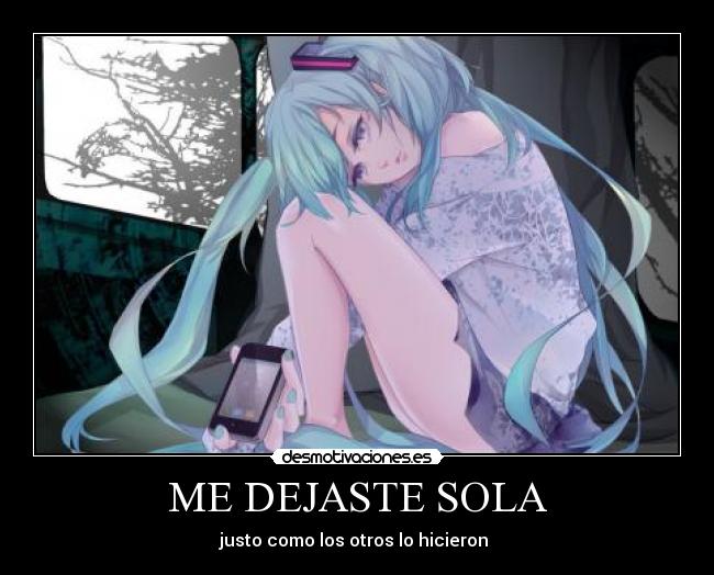 ME DEJASTE SOLA - justo como los otros lo hicieron