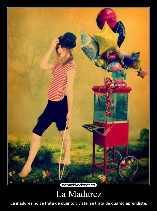 La Madurez -