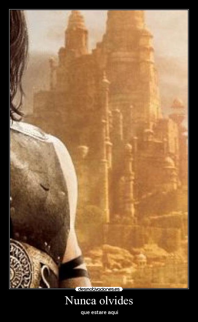 Nunca olvides - que estare aqui