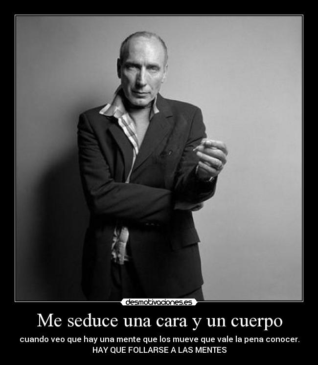 Me seduce una cara y un cuerpo -