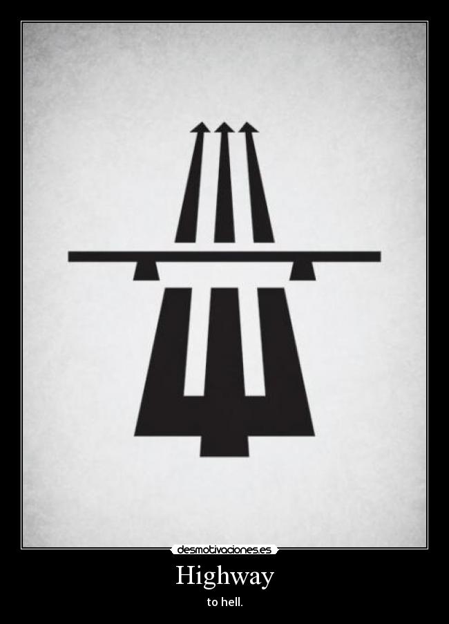Highway - to hell.