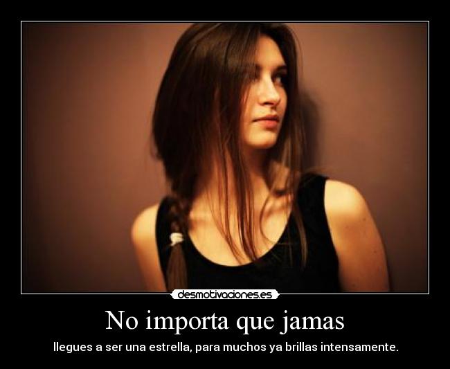 No importa que jamas -