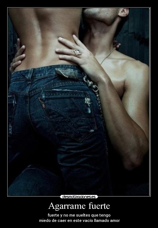 Agarrame fuerte - 