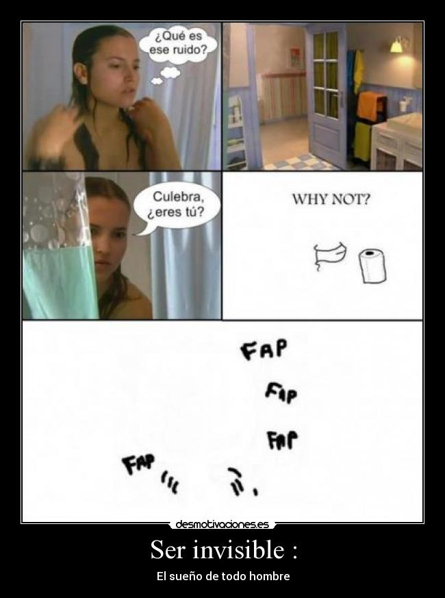 Ser invisible : - El sueño de todo hombre