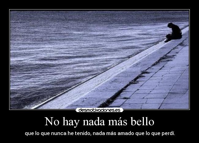 No hay nada más bello - 